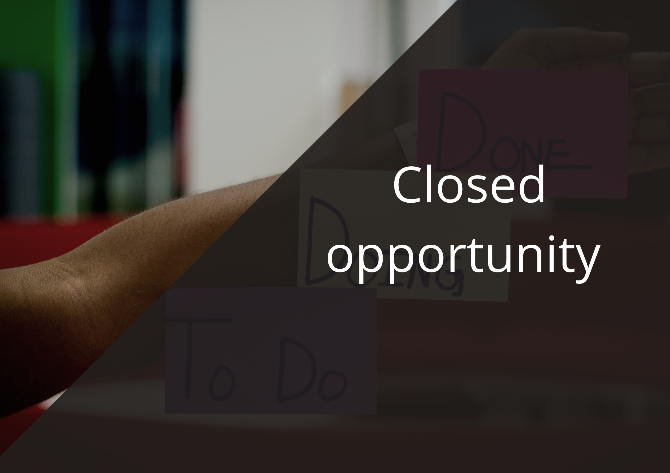 closed opportunity